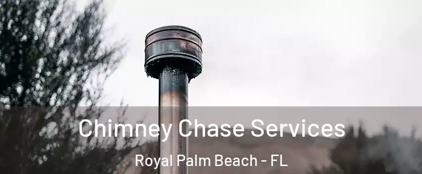  Chimney Chase Services Royal Palm Beach - FL