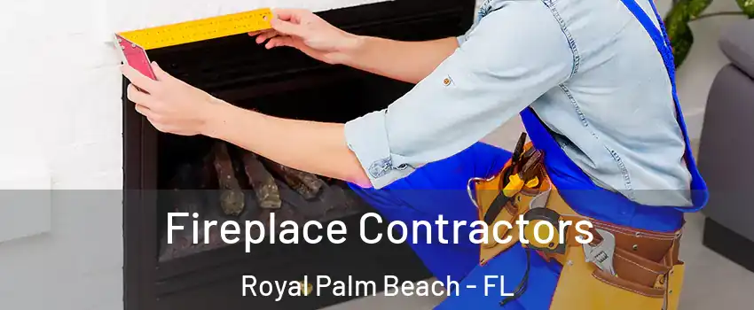 Fireplace Contractors Royal Palm Beach - FL