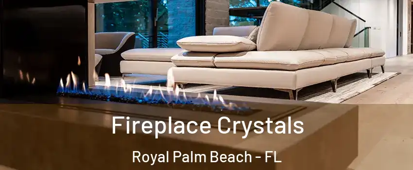  Fireplace Crystals Royal Palm Beach - FL