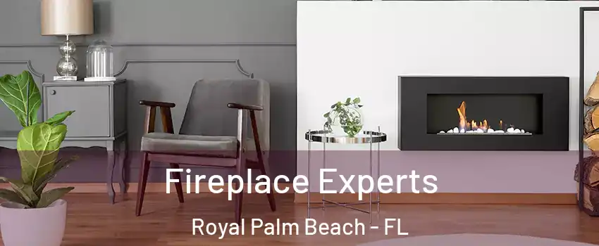  Fireplace Experts Royal Palm Beach - FL