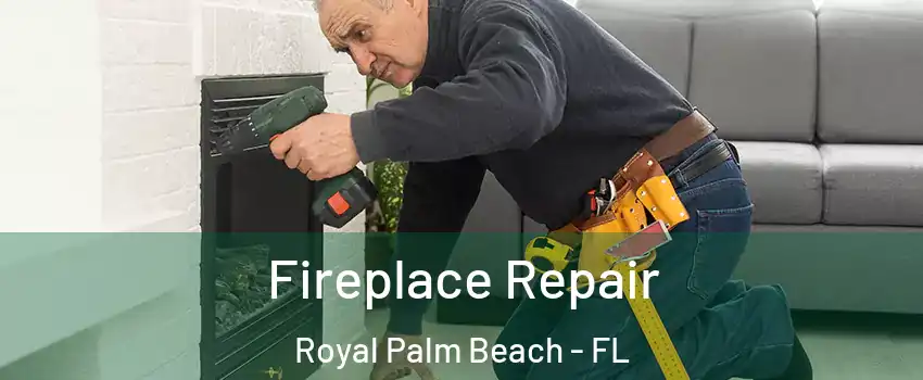  Fireplace Repair Royal Palm Beach - FL