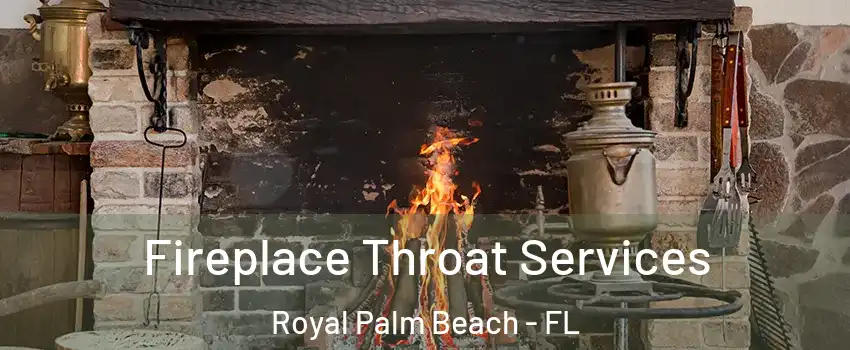  Fireplace Throat Services Royal Palm Beach - FL