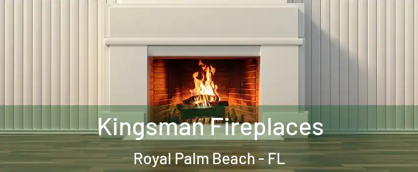 Kingsman Fireplaces Royal Palm Beach - FL